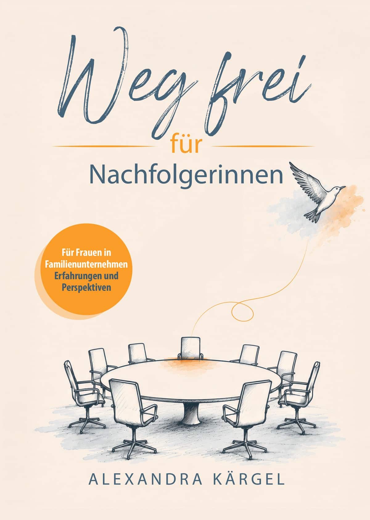 Buchcover Weg frei für Nachfolgerinnen von Alexandra Kärgel